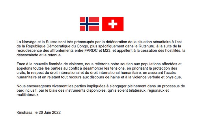 La 🇳🇴&amp; la🇨🇭sont très préoccupés par la détérioration de la situation sécuritaire à l’est de la #RDC. Voici une communiqué conjointe des deux ambassades à Kinshasa d’aujourd’hui. <a href="/NorwayUN/">NorwayUN</a> <a href="/NorwayMFA/">Norway MFA</a>