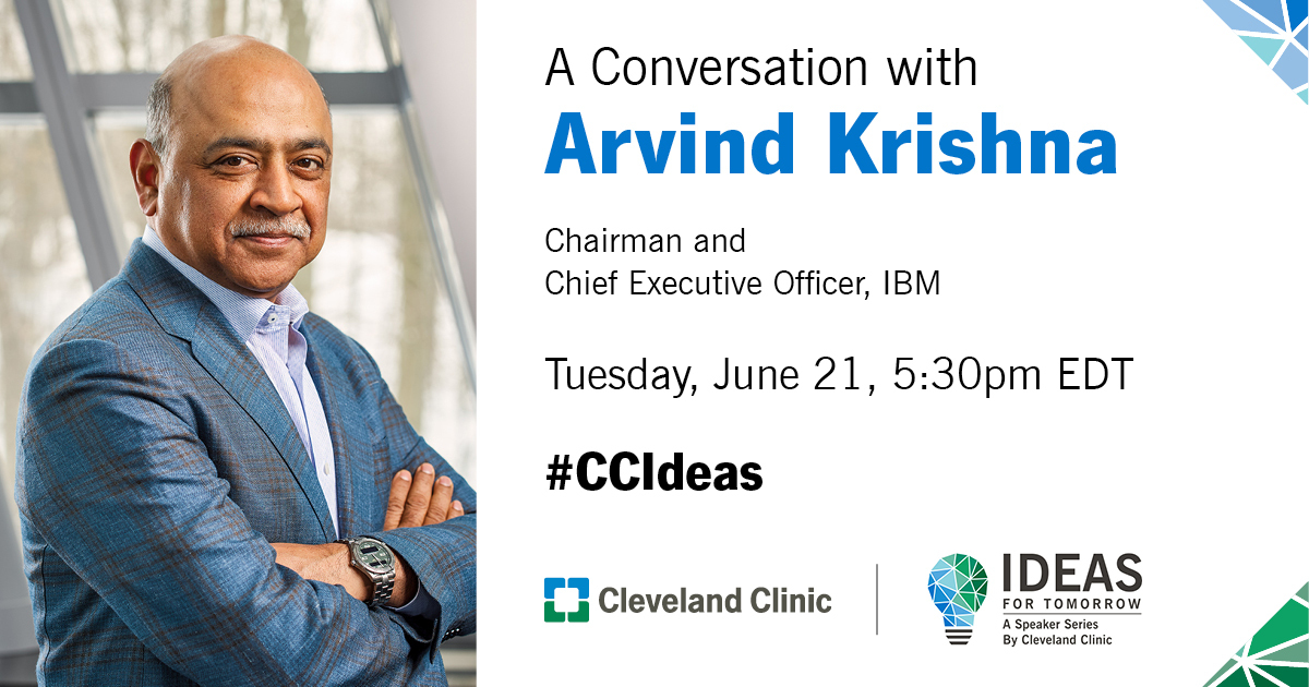 ClevelandClinic's tweet photo. Join us tomorrow, June 21, 5:30pm EDT, for the latest edition of Ideas for Tomorrow speaker series featuring
@ArvindKrishna, Chairman and Chief Executive Officer,
@IBM: https://t.co/nJDdcnxRaq
#CCIdeas https://t.co/unbWRcoI34
