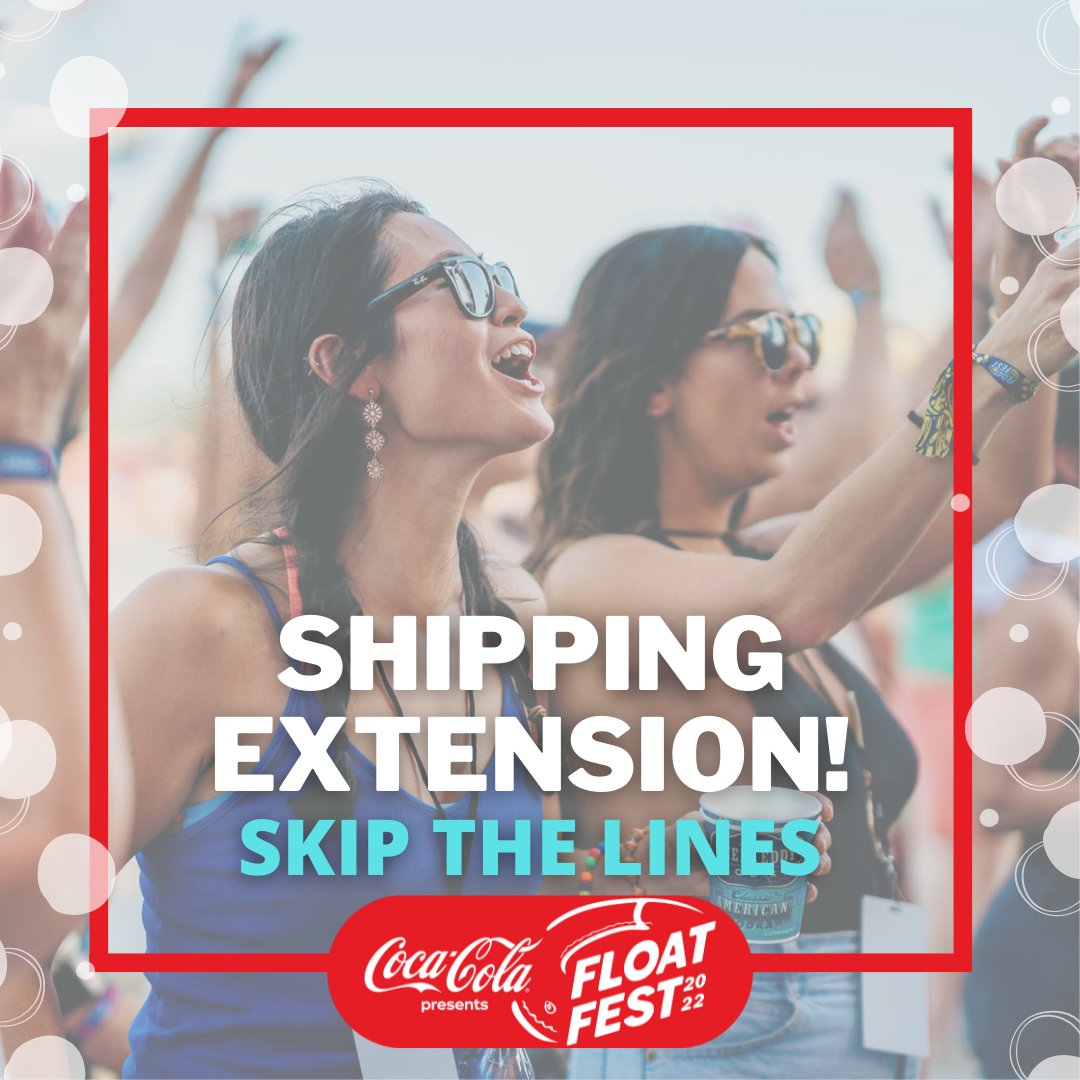 FloatFest's tweet photo. Our shipping deadline for #FloatFest2022 tickets has been #EXTENDED to Wednesday!🚨⏱ Join the #FloatFam and get your tix straight to your door. 

Avoid waiting in line at the festival: https://t.co/qBxfbTD3hR https://t.co/lu2RIgaDJB