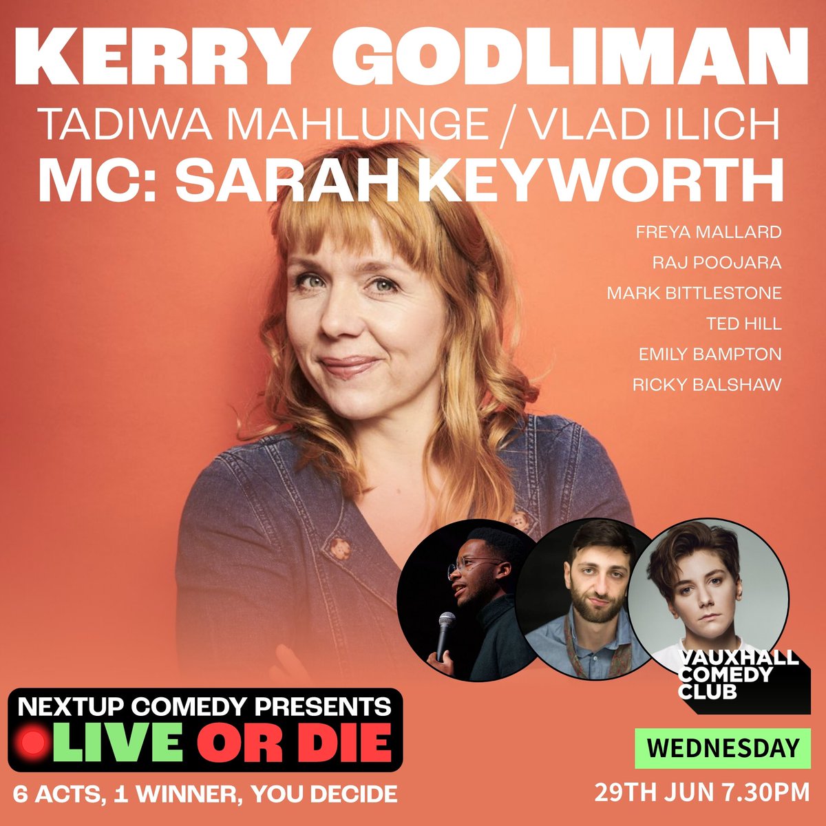 🚨LIVE OR DIE: our competition to find comedy’s hottest rising star Wed 29th June at @VauxhallComedy! LINEUP: @FreyaMallard @poofsRus @thetedhill @EmilyBampton Raj Poojara Ricky Balshaw HEADLINER: Kerry Godliman MC: @sarahkcomedy Stream HERE: nextupcomedy.com/liveordie