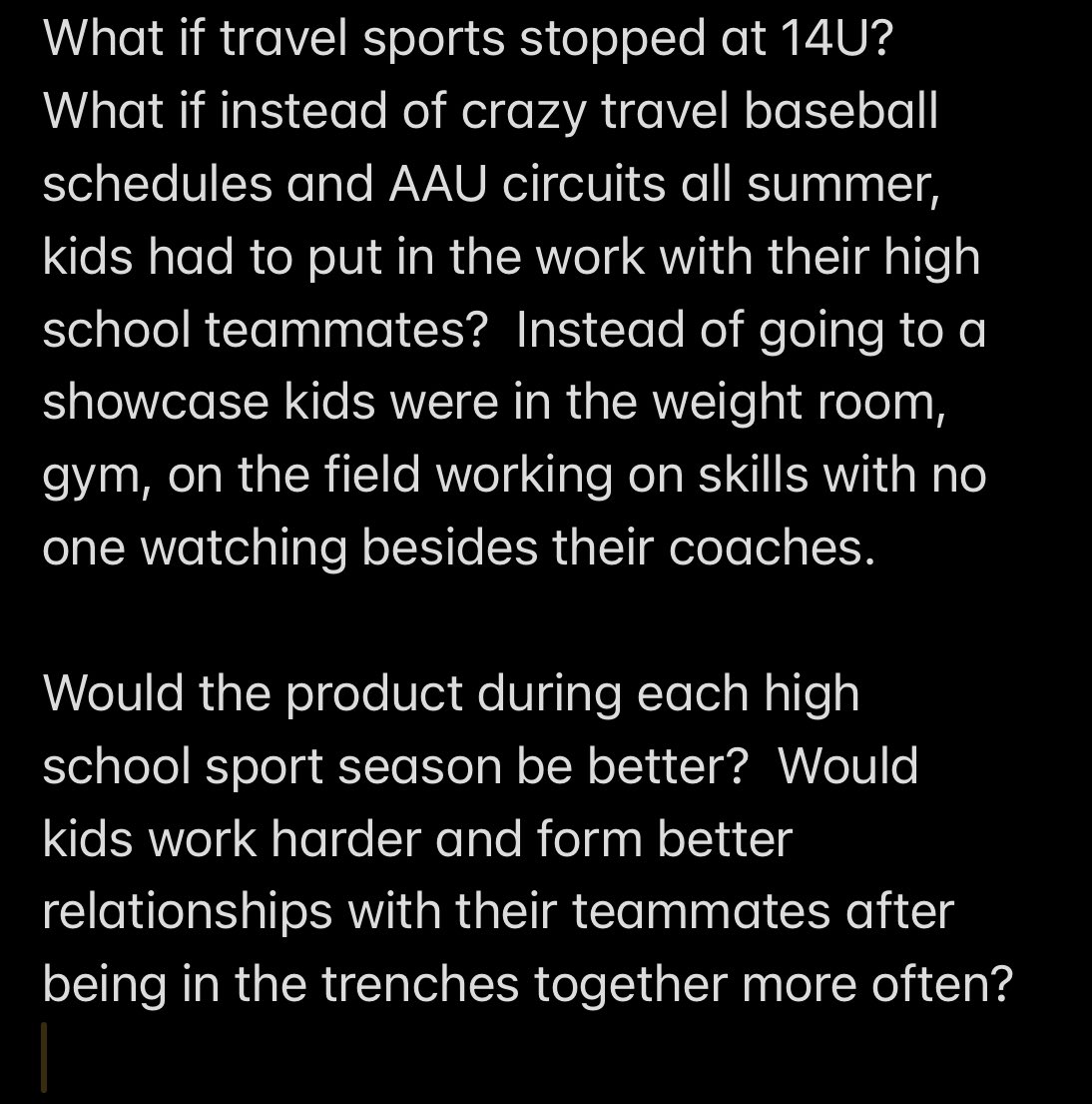 I’m not anti travel sports but I had this thought today. I know all schools run into summer commitment conflicts for multi sport athletes.

Just a thought…
