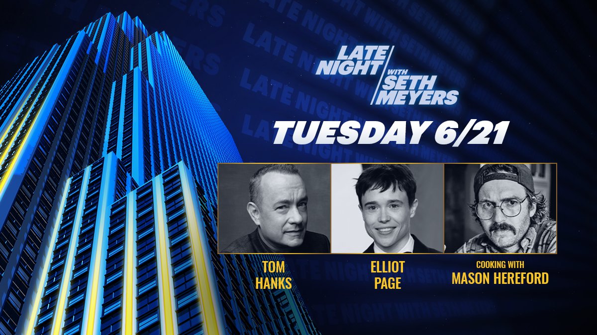 TONIGHT! @SethMeyers welcomes @tomhanks and @TheElliotPage! Plus, Seth cooks with Mason Hereford!