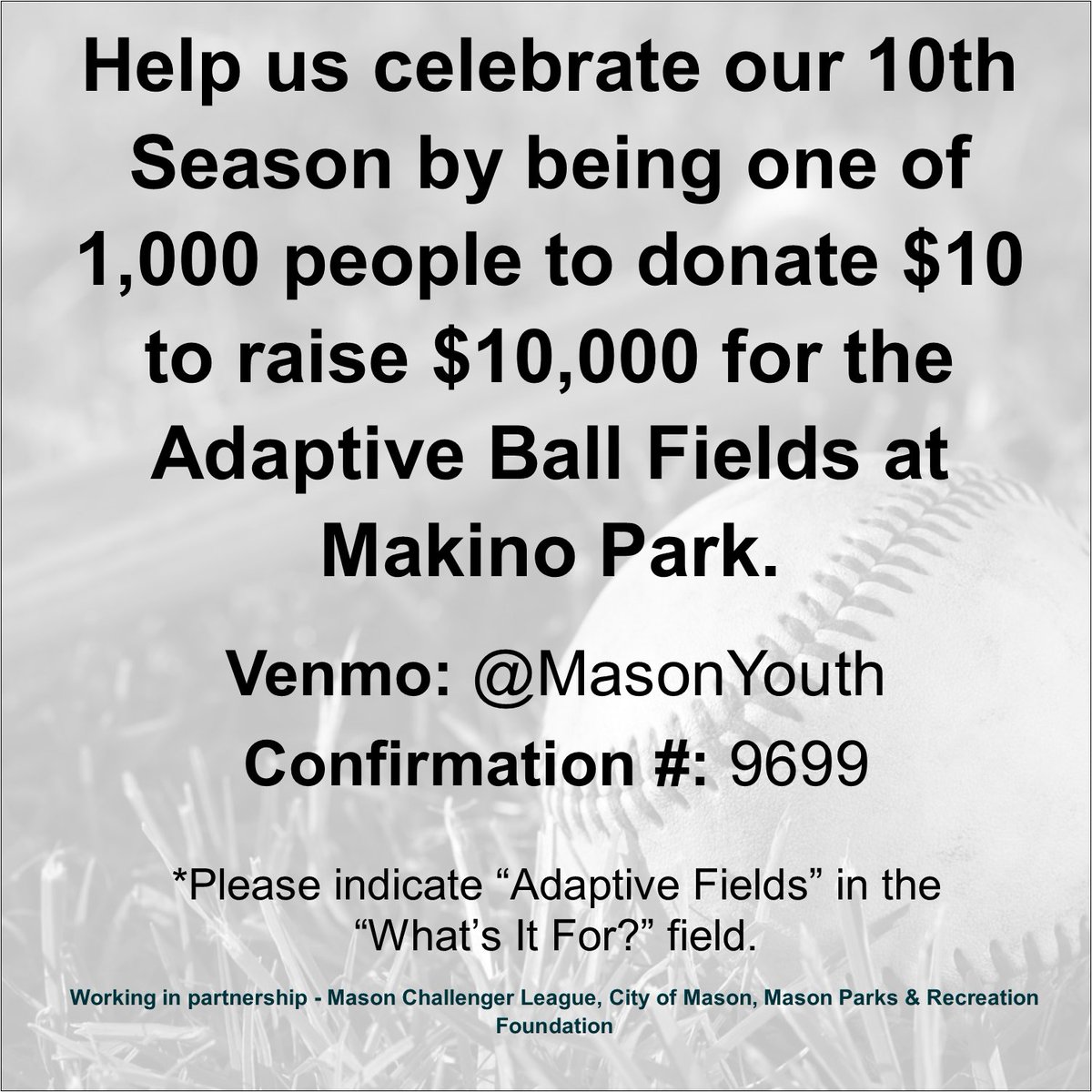 Be a part of the 1,000 people to donate $10 to help us celebrate our 10th Season &amp; raise money to build 2 synthetic turf fields @ Makino Park. No Venmo? Go to masonparksfoundation.org/give.html to donate by credit card. <a href="/johnsadak/">John Sadak</a> <a href="/imaginemason/">City of Mason Ohio</a> <a href="/MasonSchools/">Mason City Schools</a> <a href="/choosedeerfield/">Deerfield Township</a> <a href="/madechamber/">Mason Deerfield Chamber</a>