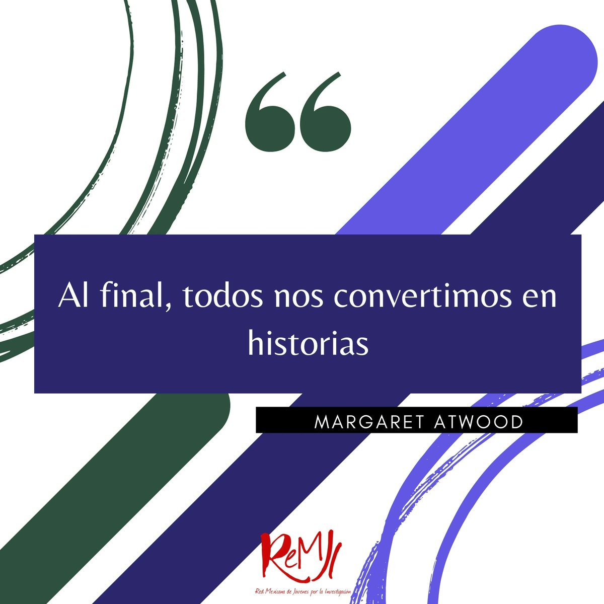 ReMJI_mx's tweet photo. #LaFraseDeLaSemana por Margaret Atwood. https://t.co/bxGWsLXx7K
