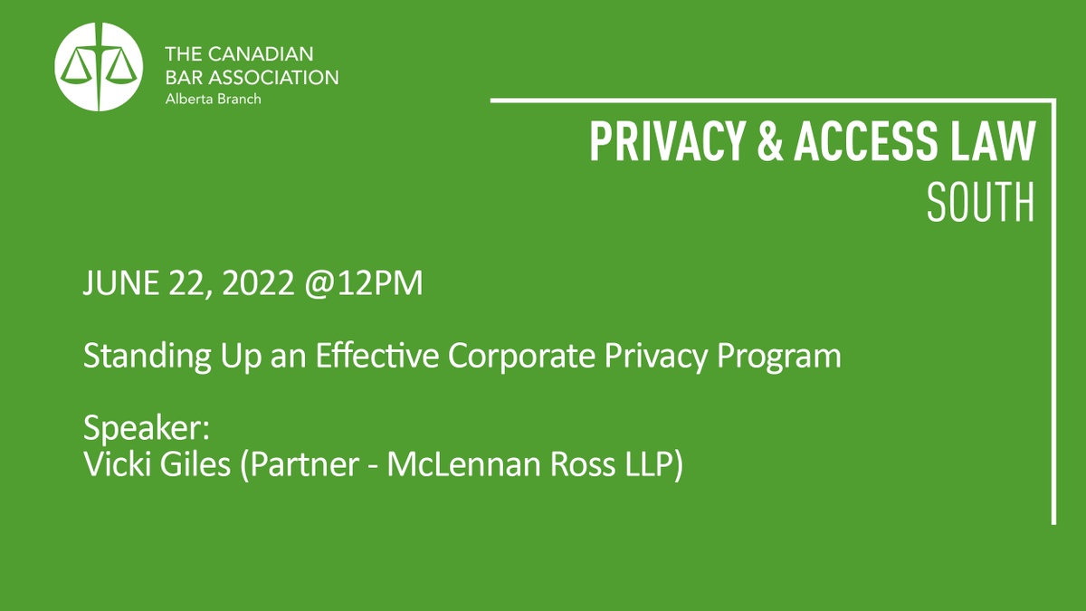 CBAAlberta's tweet photo. Join the Privacy &amp; Access Law south Section &amp; Vicki Giles, partner @mclennanrossllp for a webinar on Standing Up an Effective Corporate Privacy Program. Learn how to right-size a corporate program &amp; how to manage typical privacy issues.

https://t.co/bOgjxYX9H4 https://t.co/ZCgn7qltsB