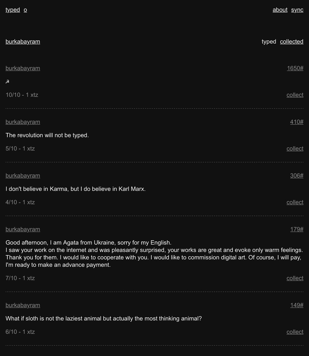 I think we can all agree that <a href="/tezos/">Tezos</a> is the most intellectual blockchain! After <a href="/TezosPublishing/">Tezos Publishing</a> <a href="/InWarhol/">The Tickle - #94 ft. Beets & Bay Backner</a> <a href="/slothzine/">Sloth 🦥</a> <a href="/helixzine/">Helix⛓️</a> <a href="/mina_artmag/">Mina Art Magazine</a> <a href="/cryptofagozine/">Cryptofago</a> <a href="/GustaveMag/">Gustave magazine</a> <a href="/theVERSEverse/">theVERSEverse</a> and <a href="/8scribo/">8scribo - onchain poetry</a> now we have <a href="/typed_art/">typed.art</a>!

Check my typed Clean NFTs:
typed.art/@burkabayram