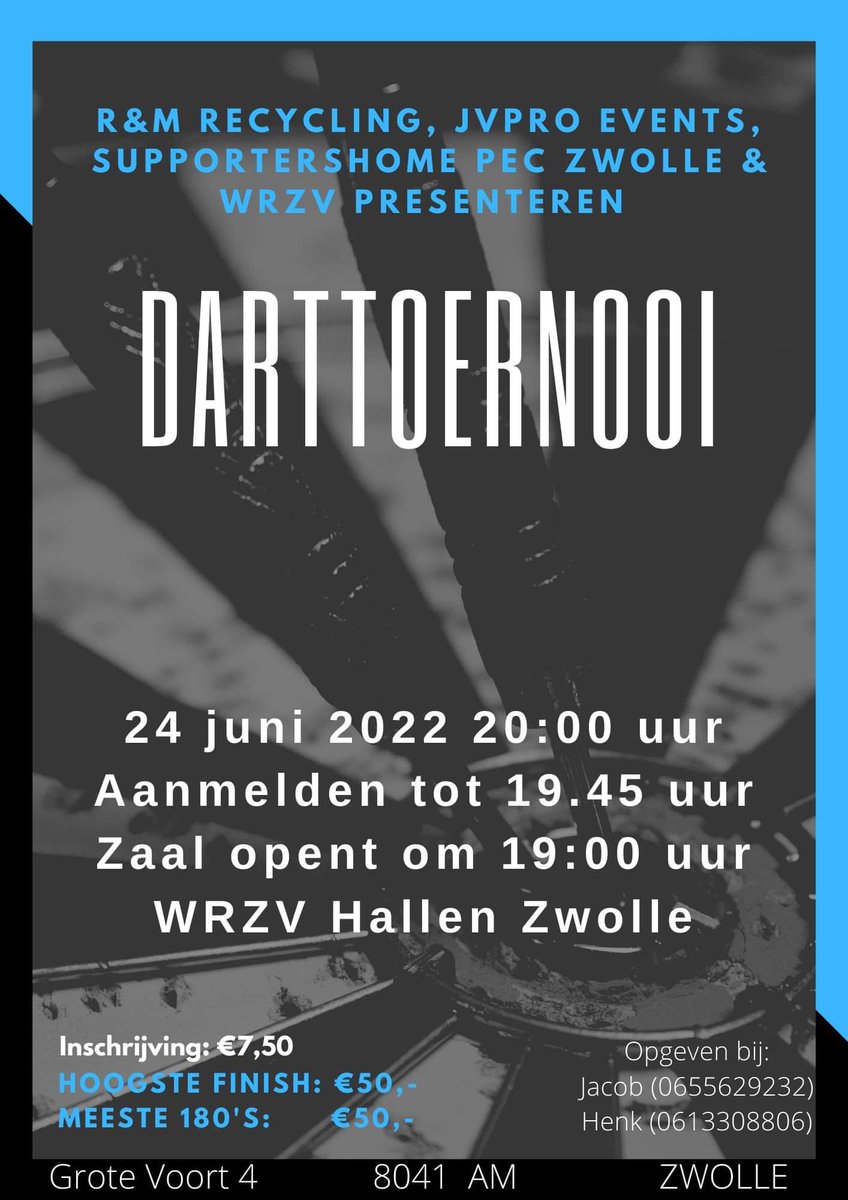 Het is nog mogelijk je in te schrijven voor het grote Darttoernooi in Zwolle komende vrijdag! Schrijf je vandaag nog in! 
Inschrijven kan via: sterkdarts.nl 
Tell: 06-55629232 of Tell: 0613308806

De aanmeldingen lopen hard dus wees er snel bij.
Vol = Vol