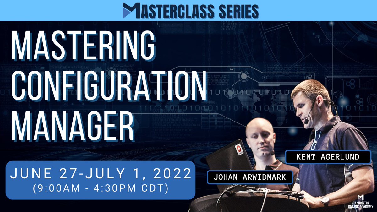 viamonstra's tweet photo. SPOTS STILL AVAILABLE!! #ViaMonstraMasterclass JUNE 27-JULY 1 📅 9:00AM - 4:30PM CDT 💻 MASTERING CONFIGURATION MANAGER with Johan Arwidmark @Mirolus_LLC and Kent Agerlund @agerlund #ConfigMgr #SCCM #MEMCM #MEM #Windows11 #ViaMonstraAcademy
Enroll Here!
https://t.co/ZOYaDtXsWU https://t.co/nNzXJ5jSbB