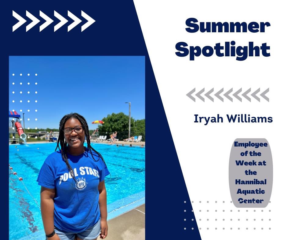 this week’s Summer Spotlight Employee of the Week at the Hannibal Aquatic Center. hannibalparks.org/news/iryah-wil… #hannibalaquaticcenter #hannibalproud