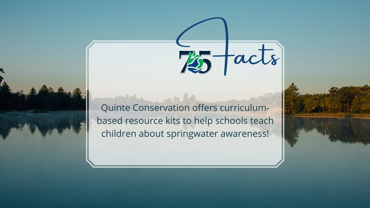 quinteca's tweet photo. Fact #19 Quinte Conservation offers curriculum-based resource kits to help schools teach children about springwater awareness! #75Facts #QC75 #QCTurns75 https://t.co/Hg0JnQD160