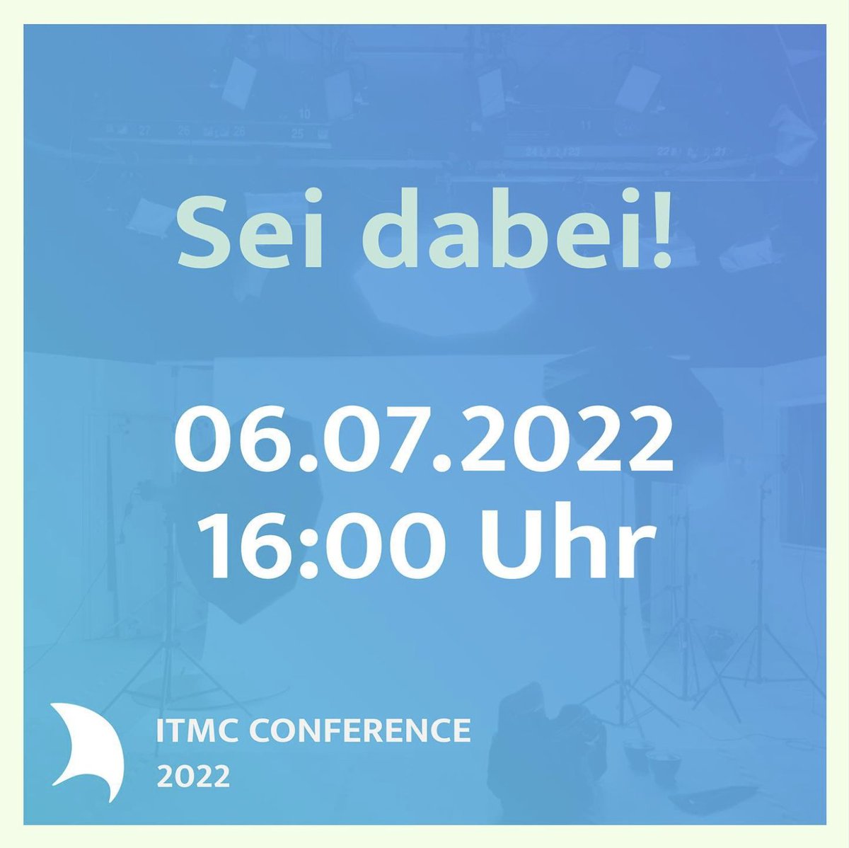 Es ist wieder so weit: Die alljährliche Conference des Masterstudiengangs IT-Management &amp; -Consulting (kurz: ITMC) findet auch dieses Jahr wieder statt.
Unser Livestream findet am 06.07.2022 von 16:00 - 19:00 Uhr statt. 
Weitere Infos folgen, stay tuned!