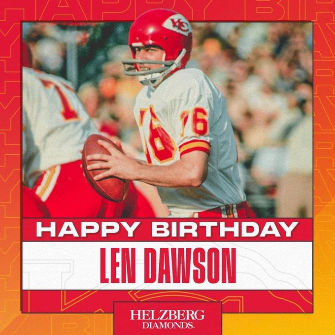 Happy Birthday Len Dawson.     