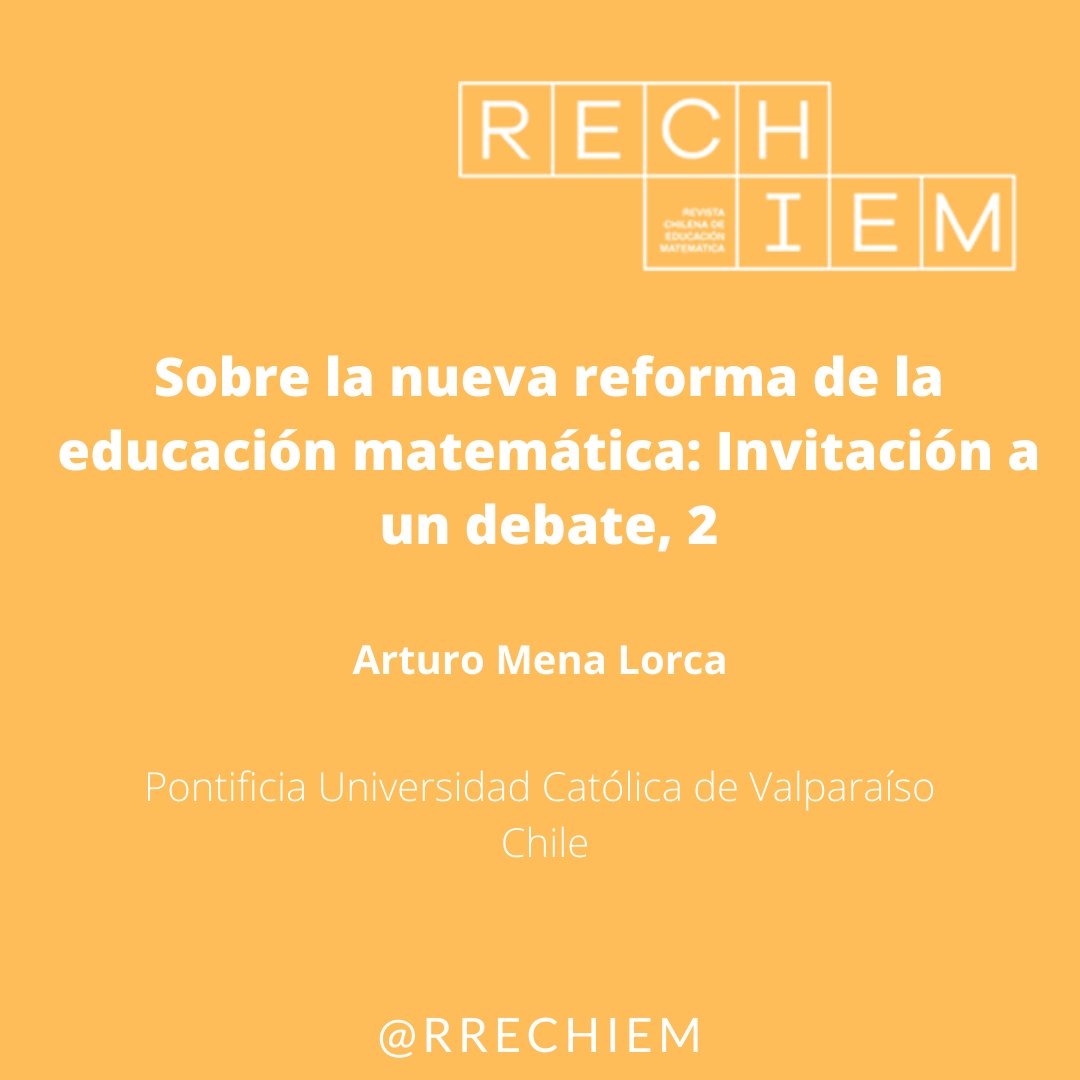 Invitamos a leer la continuacion del artículo del Dr. Arturo Mena Lorca del <a href="/ima_pucv/">IMA_ PUCV</a> en el v. 14, n. 1 de <a href="/RRechiem/">Revista RECHIEM</a> 2022.
doi.org/10.46219/rechi…
#Reforma #matemática #escolar, #Ipedagogía #debate #educación #Chile
