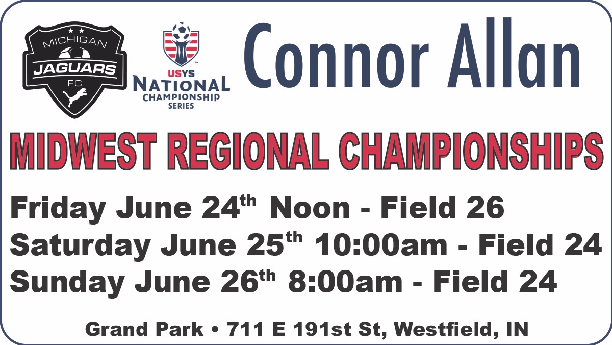 Connor Allan (@connorallan24) on Twitter photo Come check out the Michigan Jaguars 05 NLC team this weekend at Grand Park for the Midwest Regional Championships!
system.gotsport.com/org_event/even…
<a href="/MichiganJaguars/">Michigan Jaguars FC</a> <a href="/ImCollegeSoccer/">College Soccer Truth ™</a> <a href="/NationalLeague/">National League</a> <a href="/scoutingzone/">ScoutingZone®</a> <a href="/TopDrawerSoccer/">TopDrawerSoccer</a> <a href="/TopPreps/">AI SEARCH - TOP PREPS AI SPORTS SEARCH ENGINE</a> <a href="/Sports_Recruits/">SportsRecruits</a> <a href="/Co11egeSoccer/">College Soccer Recruiting Resources</a> #earnyourplace Come check out the Michigan Jaguars 05 NLC team this weekend at Grand Park for the Midwest Regional Championships!
system.gotsport.com/org_event/even…
<a href="/MichiganJaguars/">Michigan Jaguars FC</a> <a href="/ImCollegeSoccer/">College Soccer Truth ™</a> <a href="/NationalLeague/">National League</a> <a href="/scoutingzone/">ScoutingZone®</a> <a href="/TopDrawerSoccer/">TopDrawerSoccer</a> <a href="/TopPreps/">AI SEARCH - TOP PREPS AI SPORTS SEARCH ENGINE</a> <a href="/Sports_Recruits/">SportsRecruits</a> <a href="/Co11egeSoccer/">College Soccer Recruiting Resources</a> #earnyourplace