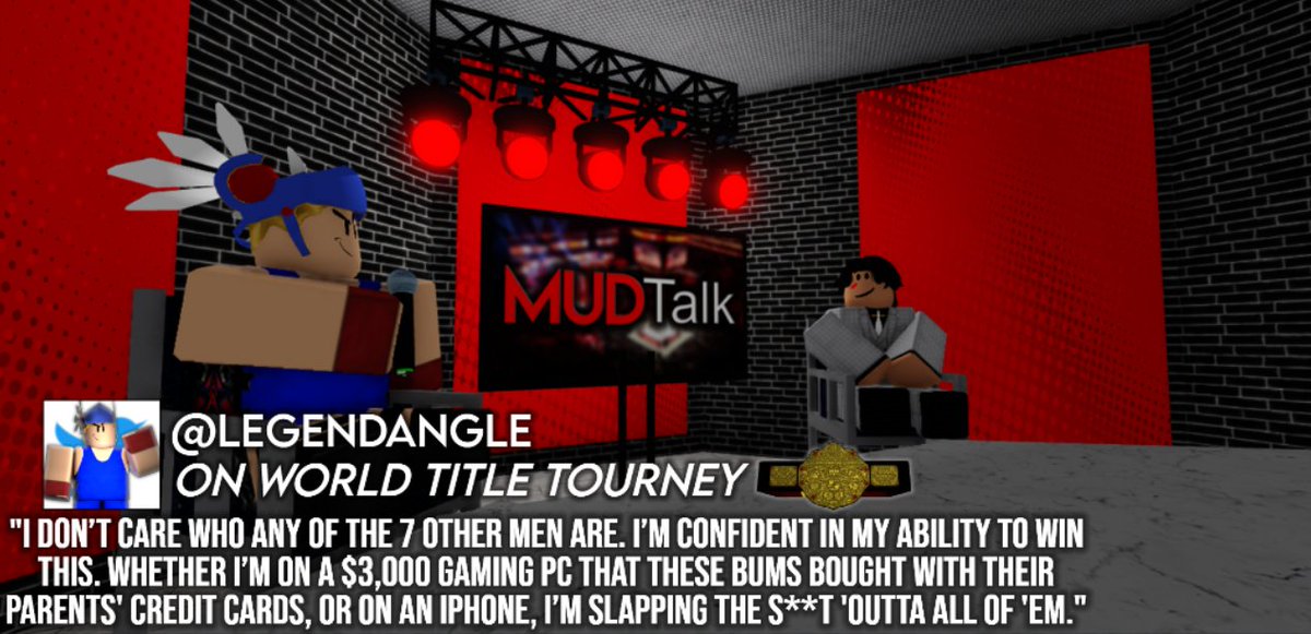 uwe_roblox's tweet photo. Today, #LegendAngle was invited onto #MUDTalk, and was asked the following question..

-- > "How do you feel entering the WHC tournament with 7 other men, one being anonymous?" 🎙️

His response will be shown below.
#WorldHeavyweightChampionshipTournament #UWERuthless #UWE https://t.co/EgXGy3EIxT