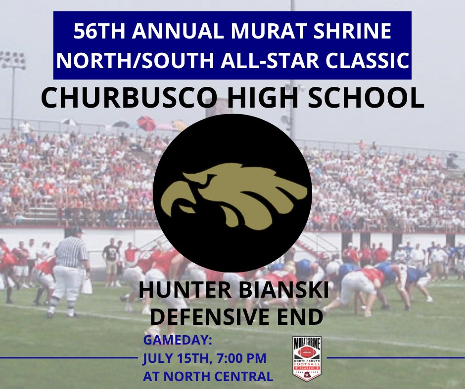 <a href="/HunterBianski/">Hunter Bianski</a> will represent Churbusco High School in the Murat Shrine North South All Star Classic

@buscofootball