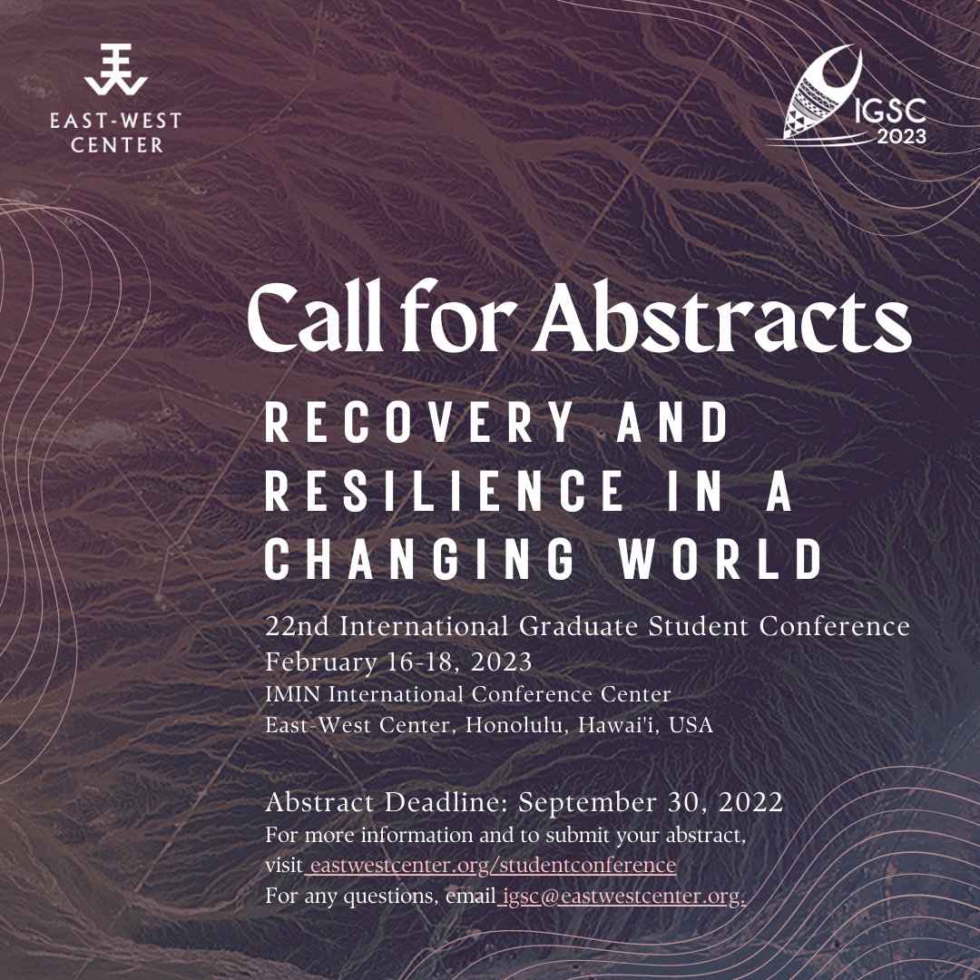 igsc_ewc's tweet photo. Abstract submissions to #igsc2023 is open NOW!

The 22nd Annual International Graduate Student Conference, is taking place in Honolulu, Hawai‘i, Feb. 16-18, 2023, with the theme "Recovery and Resilience in a Changing World." 

For more information, visit https://t.co/5S8AKzSnec https://t.co/dcL4OpGFs7