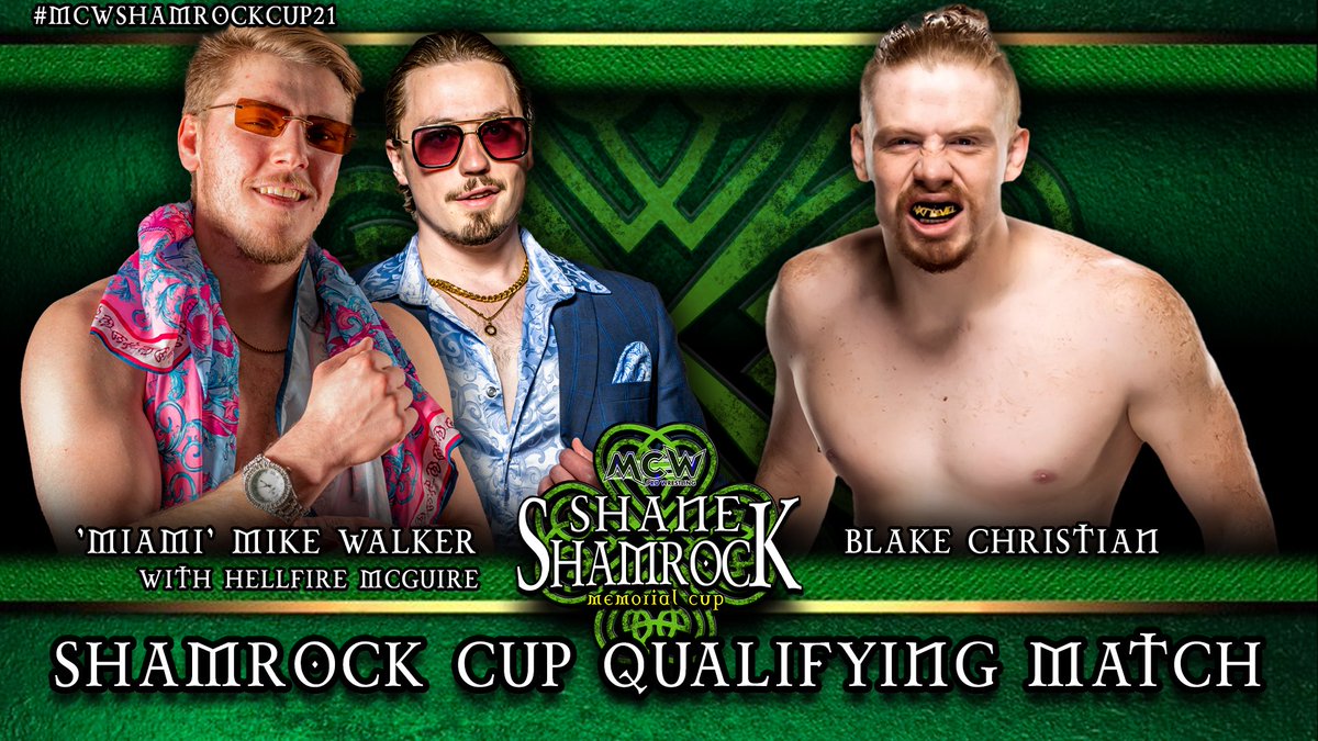 The first qualifying match for #ShamrockCupXXI☘️: Former #NXT & current #GCW Star @_BlakeChristian takes on the up & coming @Mike_Walker_30! After having recent stand out matches with @TheKaun & @The_KenDixon, Walker’s stock is rising in MCW! Tix & Info linktr.ee/mcwprowrestling
