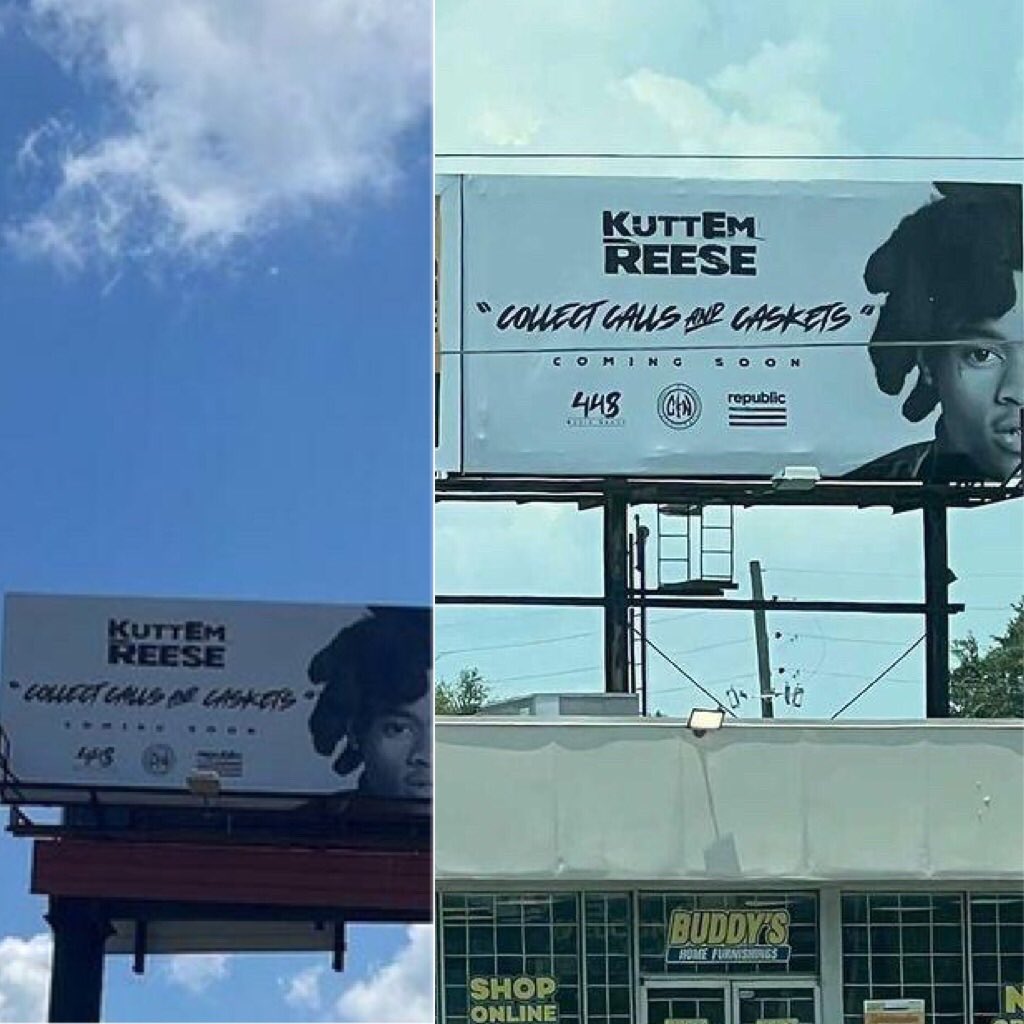 KuttemReese has billboards popping up around his city announcing his first official album titled
COLLECT CALLS AND CASKETS !!