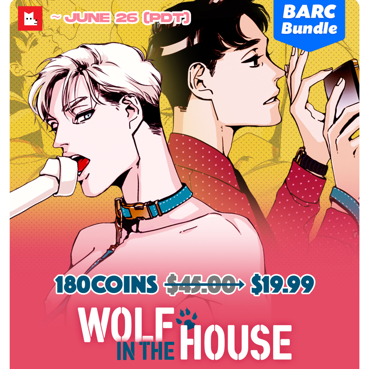 LezhinComics_US's tweet photo. BARC Bundle of this week is...
🐺Wolf in the House🐺
👉https://t.co/Z4R2IunZZx

💰 Special Price : $45.00 -> $1️⃣ 9️⃣.9️⃣9️⃣ (56% Off)
🎁 Extra Bonus :  1️⃣8️⃣0️⃣ Bonus Coins
⏰ Limited Time : ~ JUNE 2️⃣6️⃣ (PDT)

#WolfintheHouse #BARCBundle #onlyonLezhin https://t.co/tBODA1N4ma