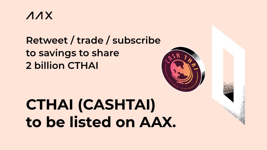 AAXExchange's tweet photo. In celebration of listing CashTai, #AAX is offering 2 billion #CTHAI to users who RT, trade &amp; subscribe to Saving!

To win 200M $CTHAI
🗓️9AM Jun 21 - 28 *UTC
🔥Follow us &amp; @cashthai_off 
💥Like and RT with #AAXlistsCTHAI &amp; tag 3 frds
⚡️Fill in the form: https://t.co/G554F0XRWa https://t.co/ToshmfK8UI