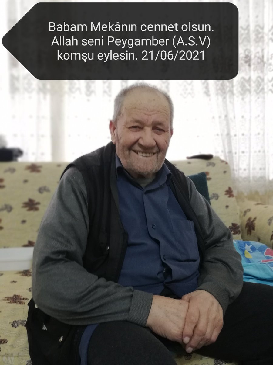Babam Mekânın cennet olsun. Cenab-ı Allah Seni Peygamber efendimize komşu eylesin İnşaAllah... 21/06/2021 <a href="/celmesut/">Mesut ÇELEBİ</a>