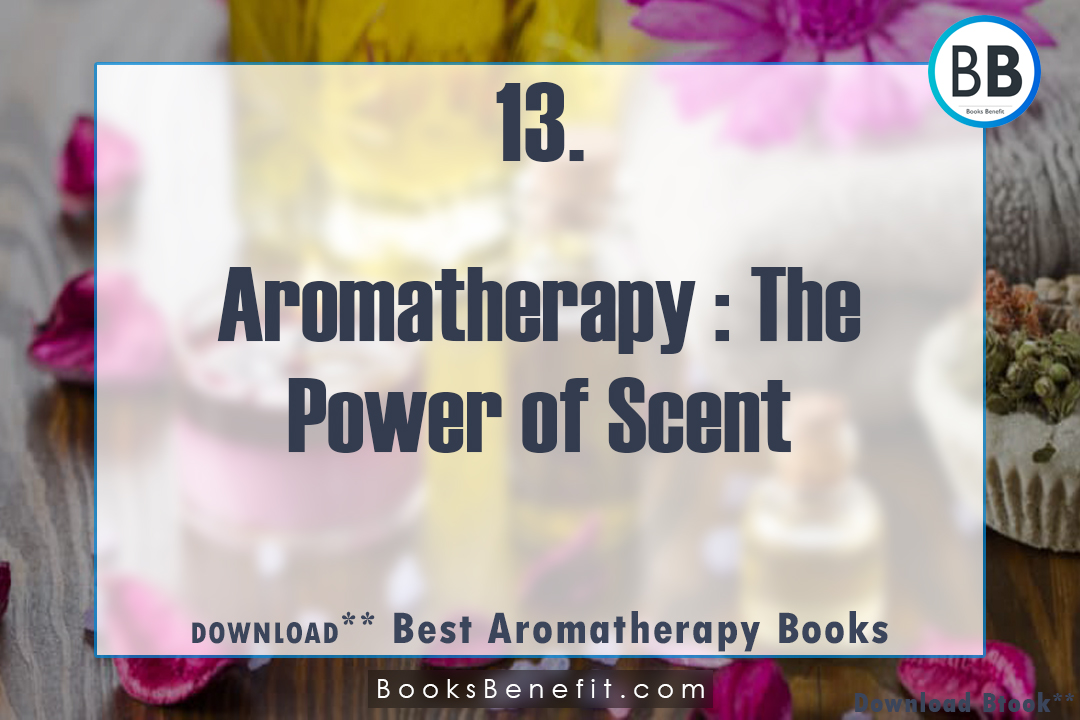 BooksBenefits's tweet photo. Aromatherapy: The Power of Scent - eBook Download

Download : https://t.co/Z1NvwWuRnc 

------------

#Therapy #TherapyBooks #Acupunture #AcupuntureBooks #AcupunturePoints #BooksBenefit #PDF #eBooks https://t.co/qbkrZVC8M0
