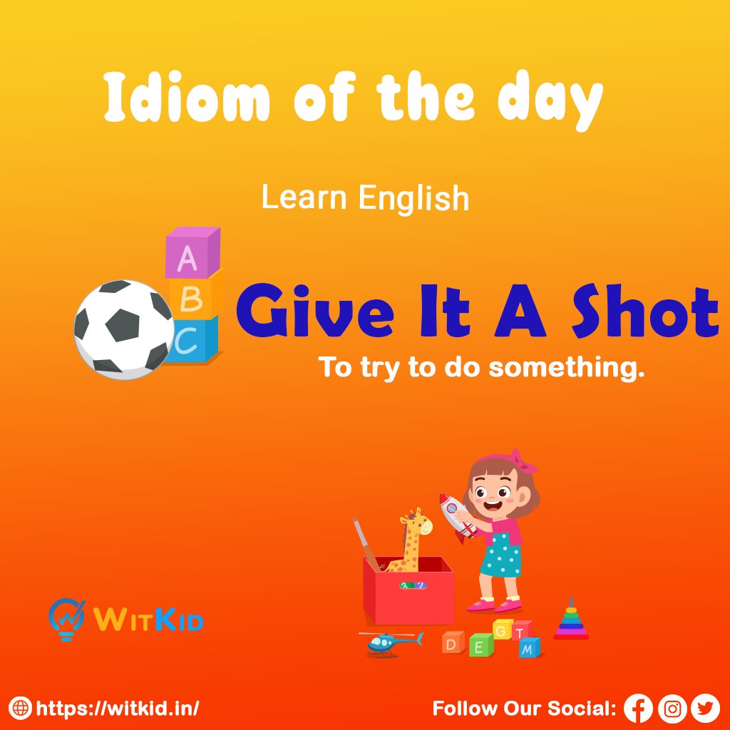 Idiom of the Day : Give it a Shot 💯
Will your Kid give it a shot?
#englishlearningtips #improveenglish #english #englishspeaking #englishvocabulary #englishwords #englishtips #englishgrammar #esl #ingles #ingilizce
#americanenglish #britishenglish #aprenderingles #studyenglish