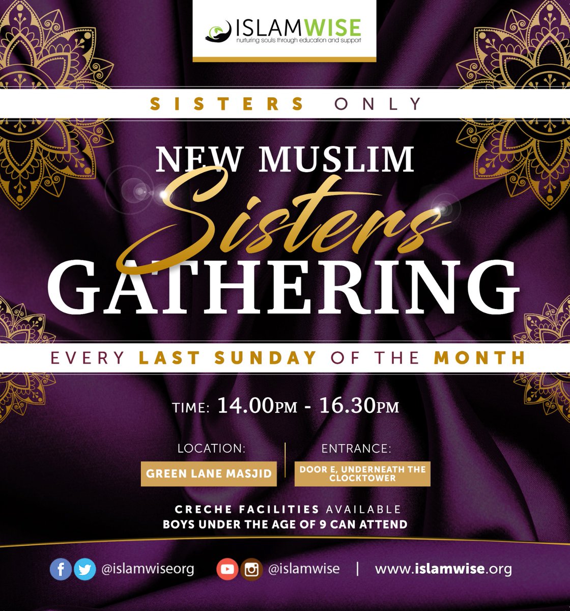 IslamwiseOrg's tweet photo. Islamwise presents: New Muslim Sisters Monthly Meet.

Join us for our monthly catch up. Meet other reverts, socialise, listen to some beneficial reminders and enjoy some food.
Entrance to the event will be via door E underneath the clock tower.

Look forward to seeing you there. https://t.co/xZoXwoXN9l