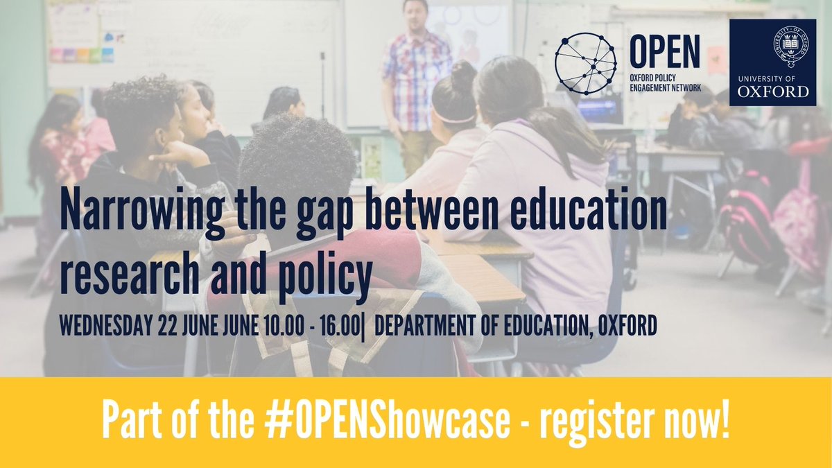 OxfordDeptofEd's tweet photo. Register today for the Oxford Policy Engagement Network Showcase 2022 tomorrow!
@OxfordDeptofEd invites you to 'Narrowing the Gap between Education Research and Policy' 22 June 10am-4pm #OPENShowcase Register here: https://t.co/zS0Zoim3rh https://t.co/Z7iAa7GU1x