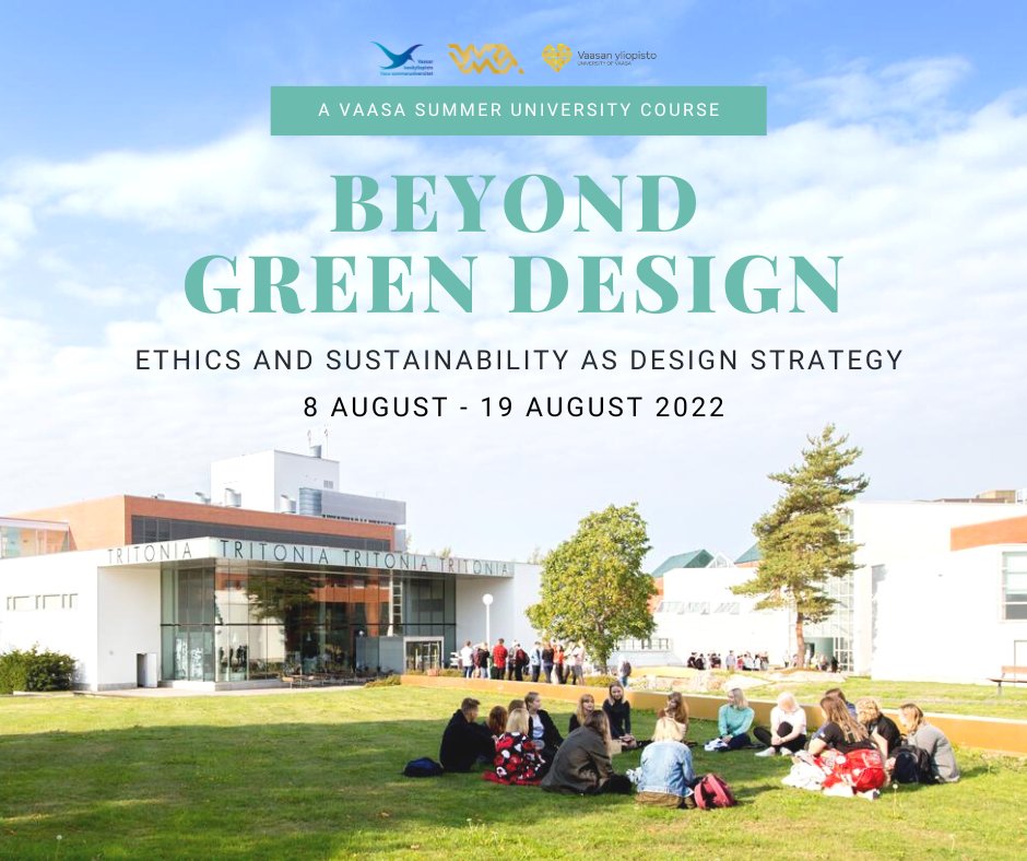 🧠✨Learn something new this summer! Beyond Green Design is a series of lectures, readings, fishbowl discussions & design project work #univaasa students can get 5 credits 👍 🎓More info & sign up (by 31 July) here: ow.ly/Jz9N50JCkO4 #vmevaasa