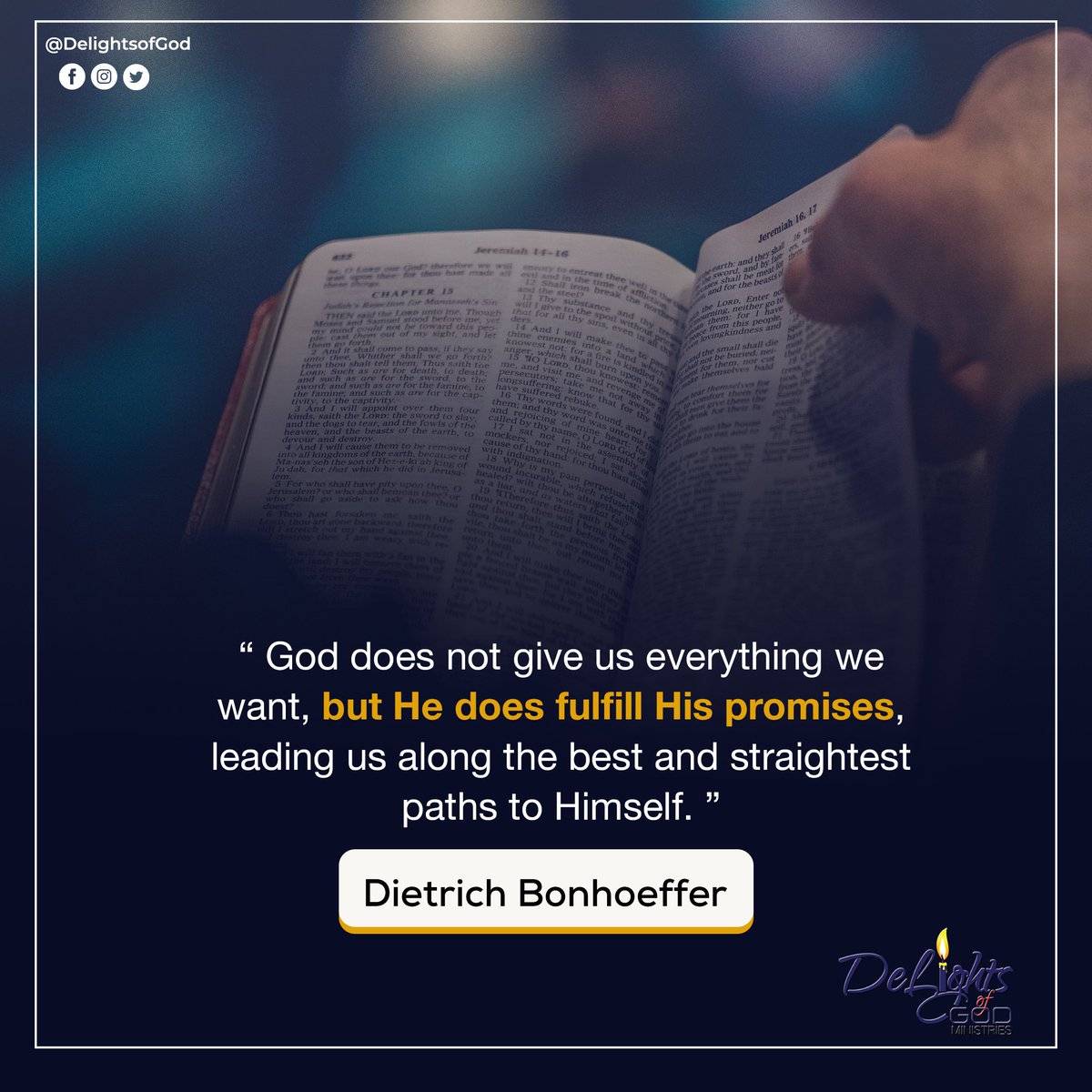 DelightsOfGod's tweet photo. …The Lord always keeps his promises; he is gracious in all he does.-Psalm 145:13
#promises  #promiseKeeper #DietrichBonhoeffer https://t.co/NDTj7B76UY