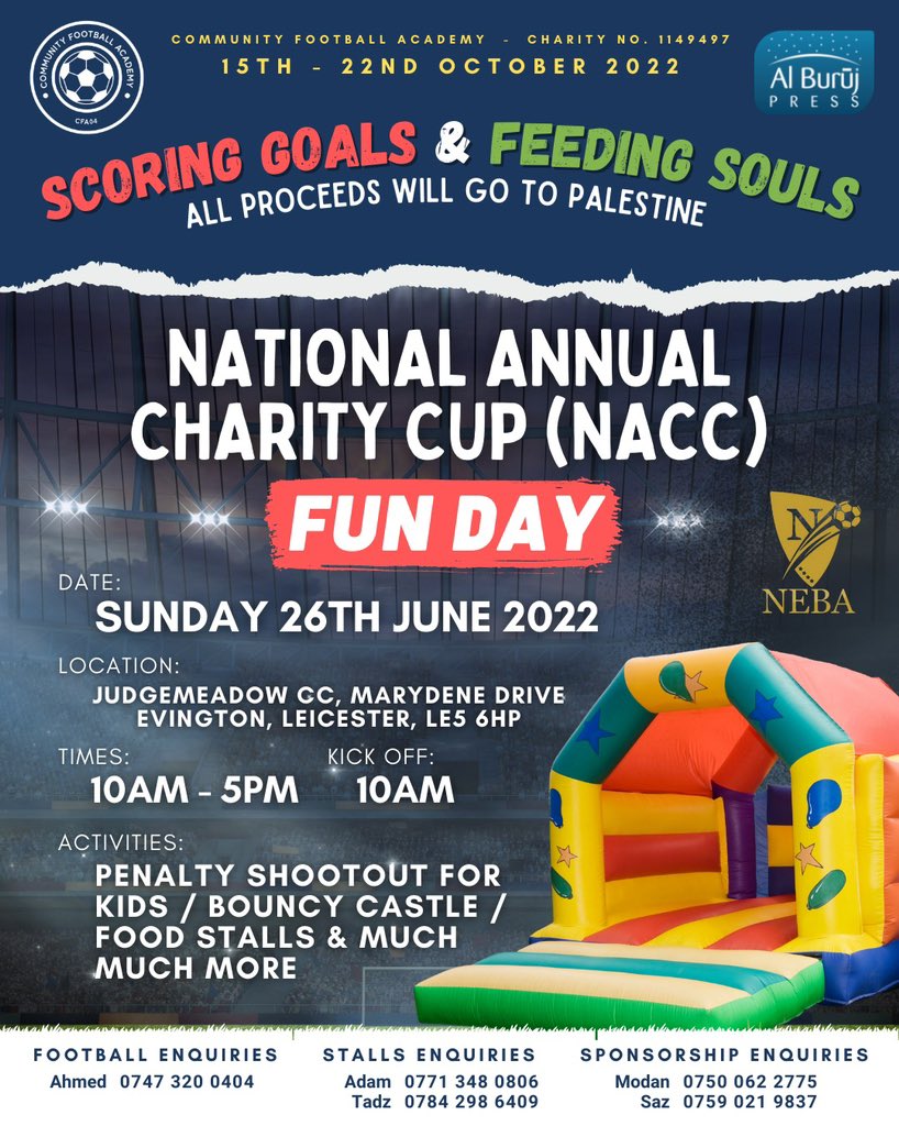 cfa_2004's tweet photo. 11 a side tournament this Sunday hosted by NEBA &amp; CFA in aid of charity! Teams from up and down the country will be entering. We have a few spaces which have opened up. Please contact us for further information or Ahmed whose contact details are on the poster below. https://t.co/kPcTvBDGPo