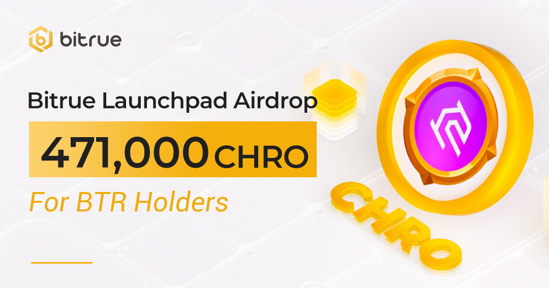 BitrueOfficial's tweet photo. 🔥To celebrate $CHRO coming to #BitrueLaunchpad we will distribute 471,000 CHRO to BTR #Hodlers.
🎉Claim your exclusive #Airdrop NOW
https://t.co/gYn5jDW1j9 https://t.co/2NvHSzHGlQ