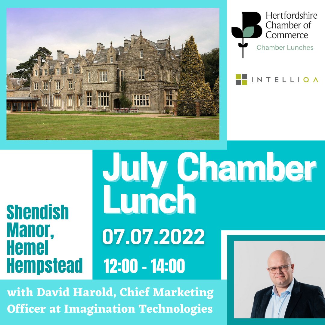 Join us at this #ChamberLunch on Thursday 7th July at beautiful <a href="/ShendishManor/">Shendish Manor</a>, Hemel Hempstead, sponsored by @IntelliQA Ltd. 

Our speaker is David Harold, Chief Marketing Officer at <a href="/ImaginationTech/">Imagination Technologies</a>, a British semiconductor and software design company.
#KeeptheHeartinHerts