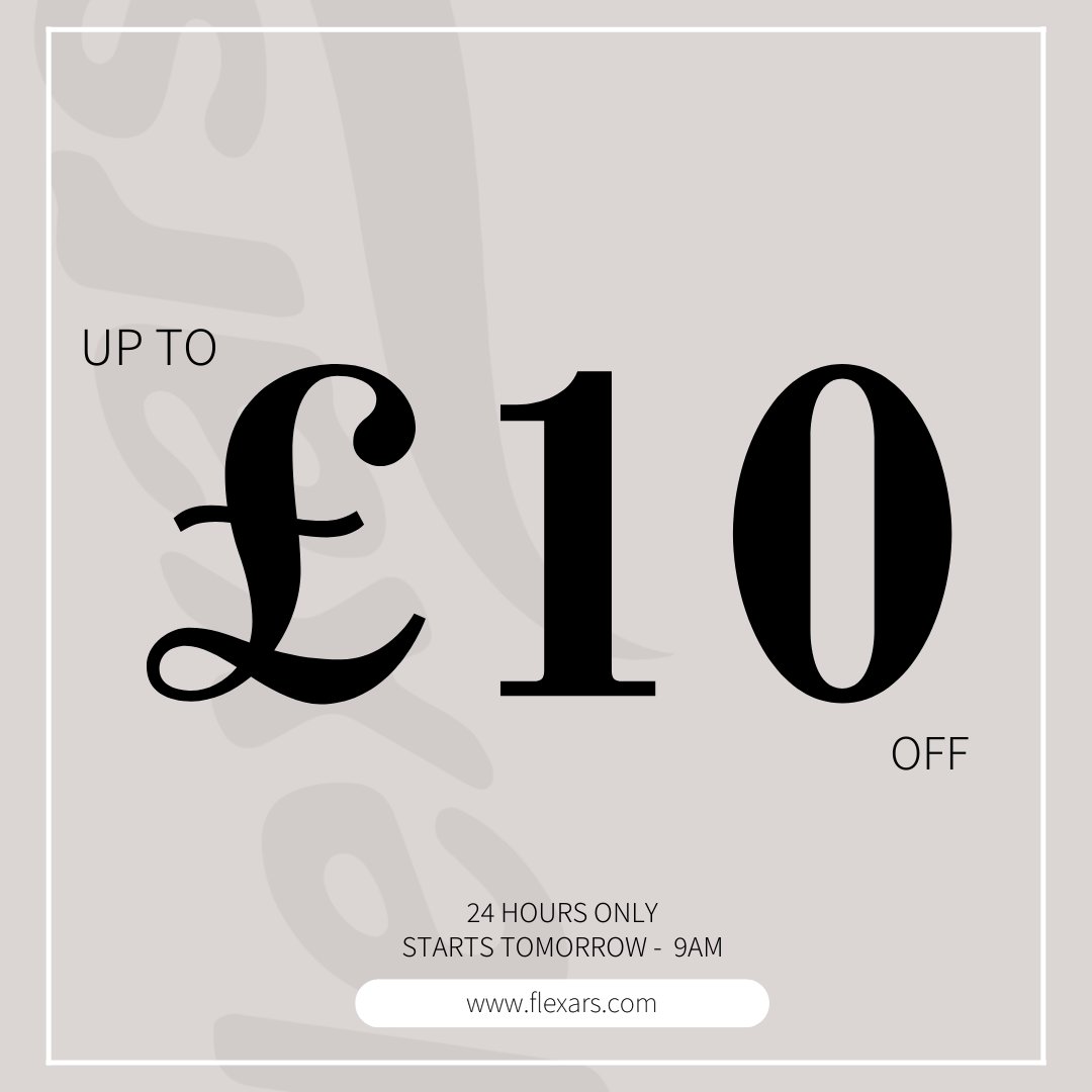 We are having a FLASH SALE.

Get £10 off your favourite Flexars, and £5 off all Little Flexars.

Starts TOMORROW at 9 am, for 24 hours only.

flexars.com