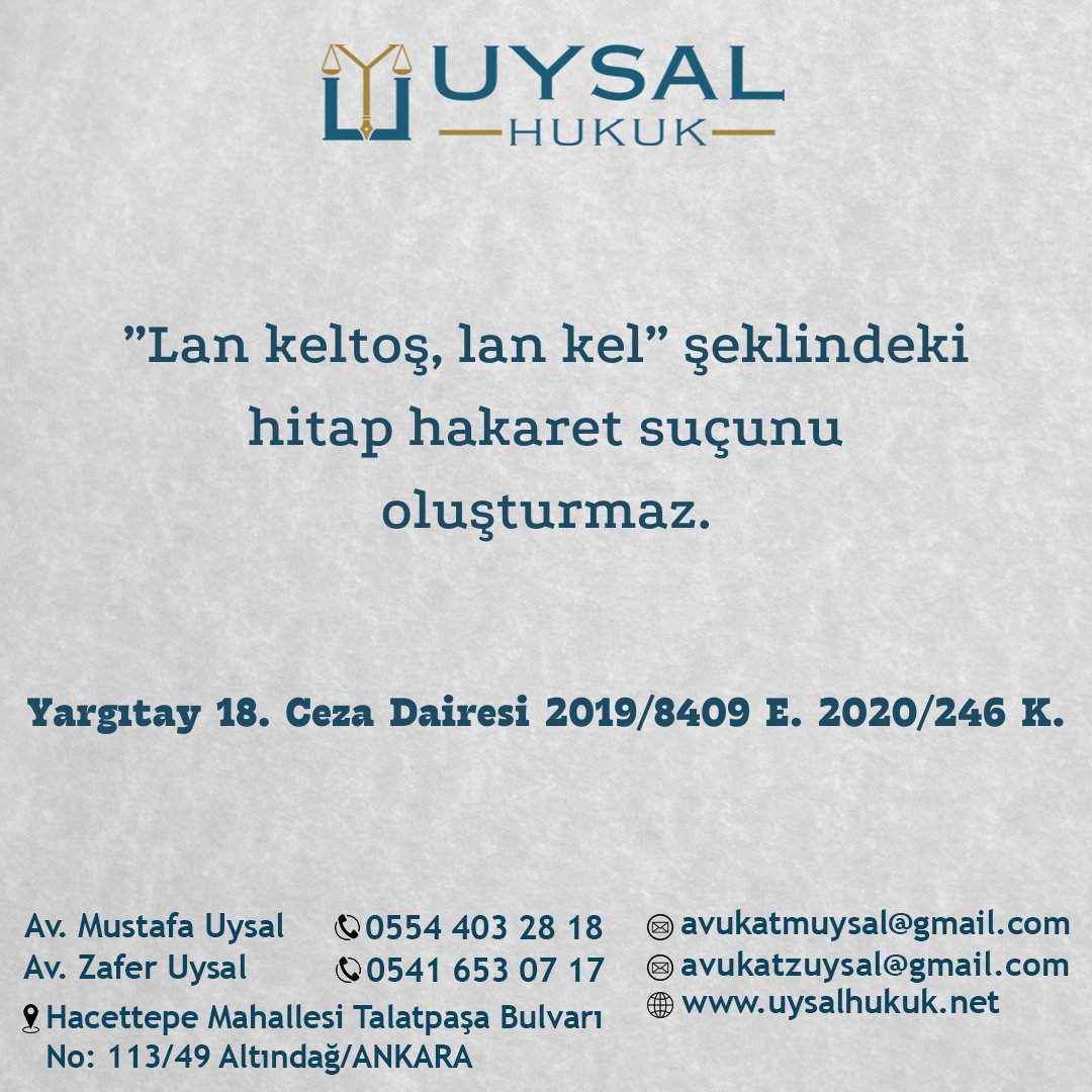 ”Lan keltoş, lan kel” şeklindeki hitap hakaret suçunu oluşturmaz. Yargıtay 18. Ceza Dairesi 2019/8409 E. 2020/246 K.