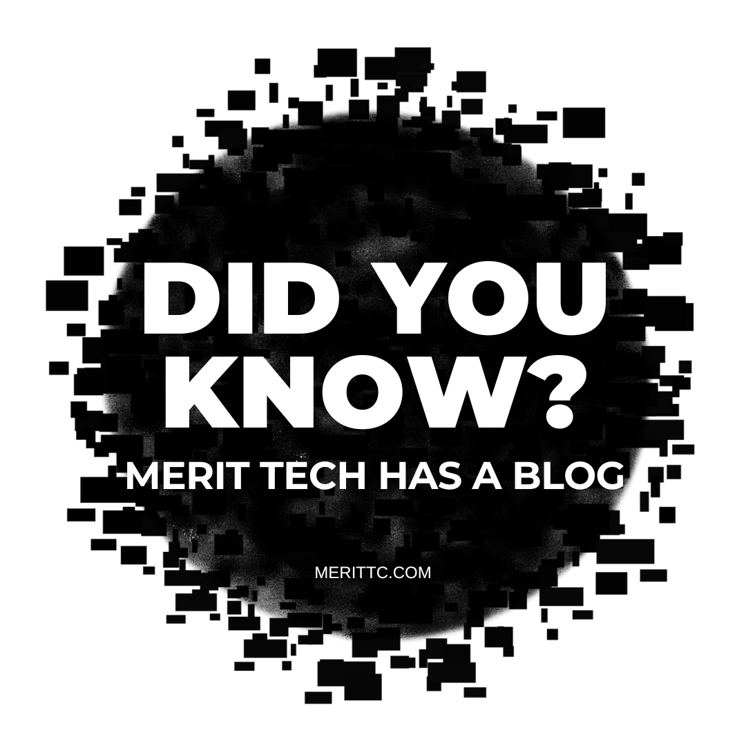 Visit our blog for up to date tips, tricks, and trends in the technology sector.  

merittc.com/category/blog/