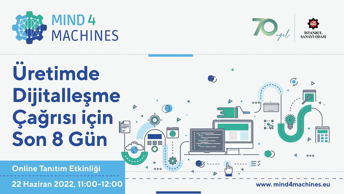 Üretim sektörünün dijitalleşmesine yönelik çözümler üreten KOBİ ve startuplara finansal destek sağladığımız #MIND4MACHINES projemizin ilk çağrı dönemi için son 8 gün! 
mind4machines.eu
💻 22 Haziran'daki proje tanıtım etkinliğine kayıt olmak için:
eoda.iso.org.tr/Seminer/Semine…