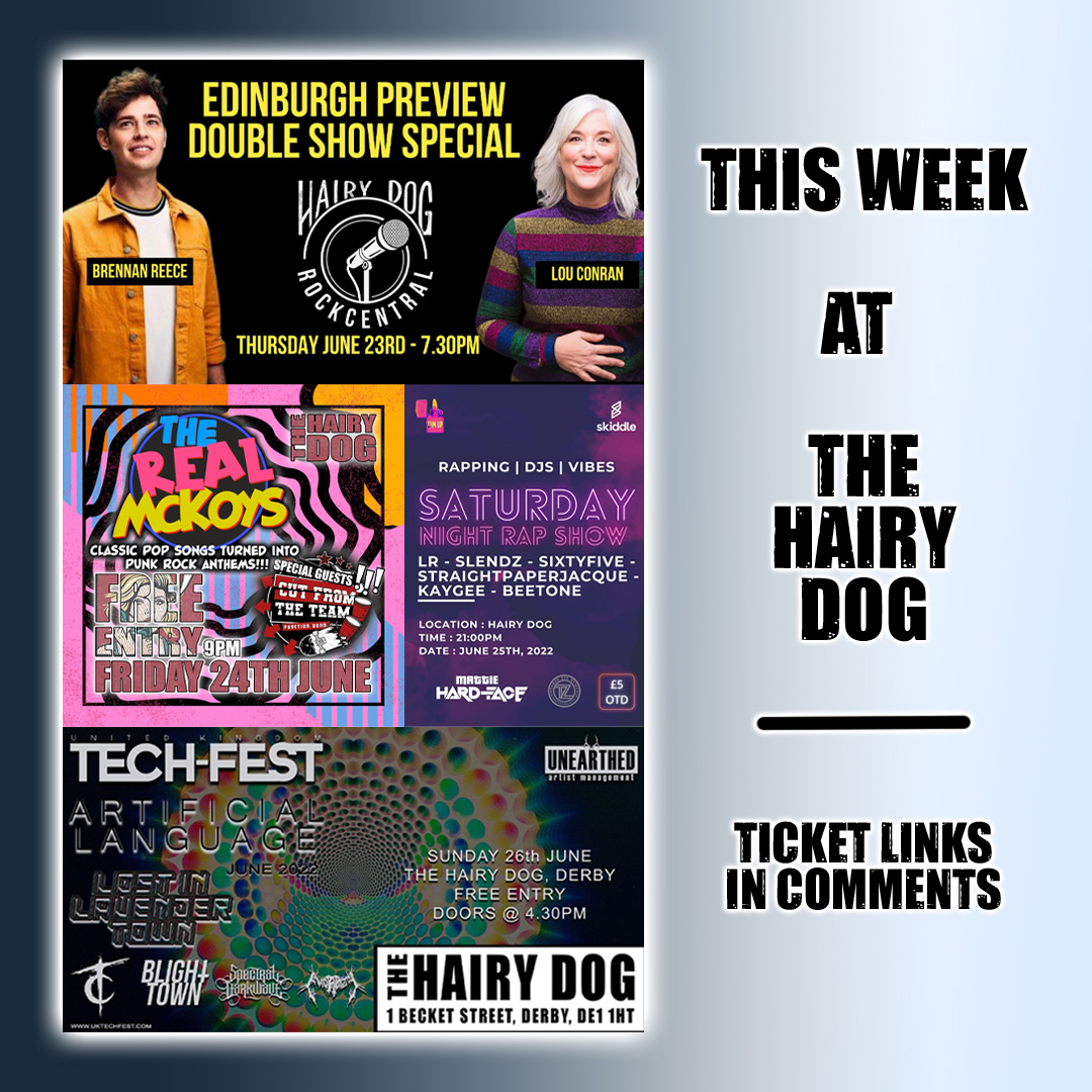 THIS WEEK at The Hairy Dog 😎😎 Thursday: Edinburgh preview Double show Special Friday: The Real McKoys Saturday: LR, Slendz, SixtyFive, StraightPaperJacque, Kaygee, Beetone Sunday: TechFest x Unearthed: Artificial Language, Lost in Lavender hairydogvenue.co.uk