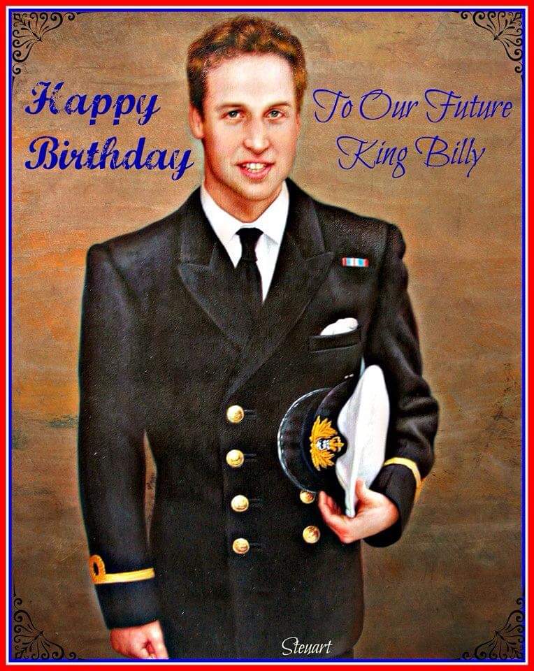 HAPPY 40th BIRTHDAY TO PRINCE WILLIAM OUR FUTURE KING ..    