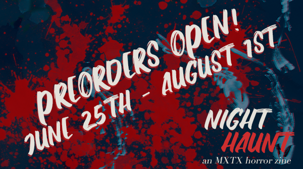 🎃 👻  PREORDERS OPEN! 👻 🎃 

We're so excited - our shop is now open for preorders until August 1! You can find more information on our bundles in the thread below.

You must be 18+ to purchase from the store!

🛍️  Store link 🛒
nighthauntzine.bigcartel.com