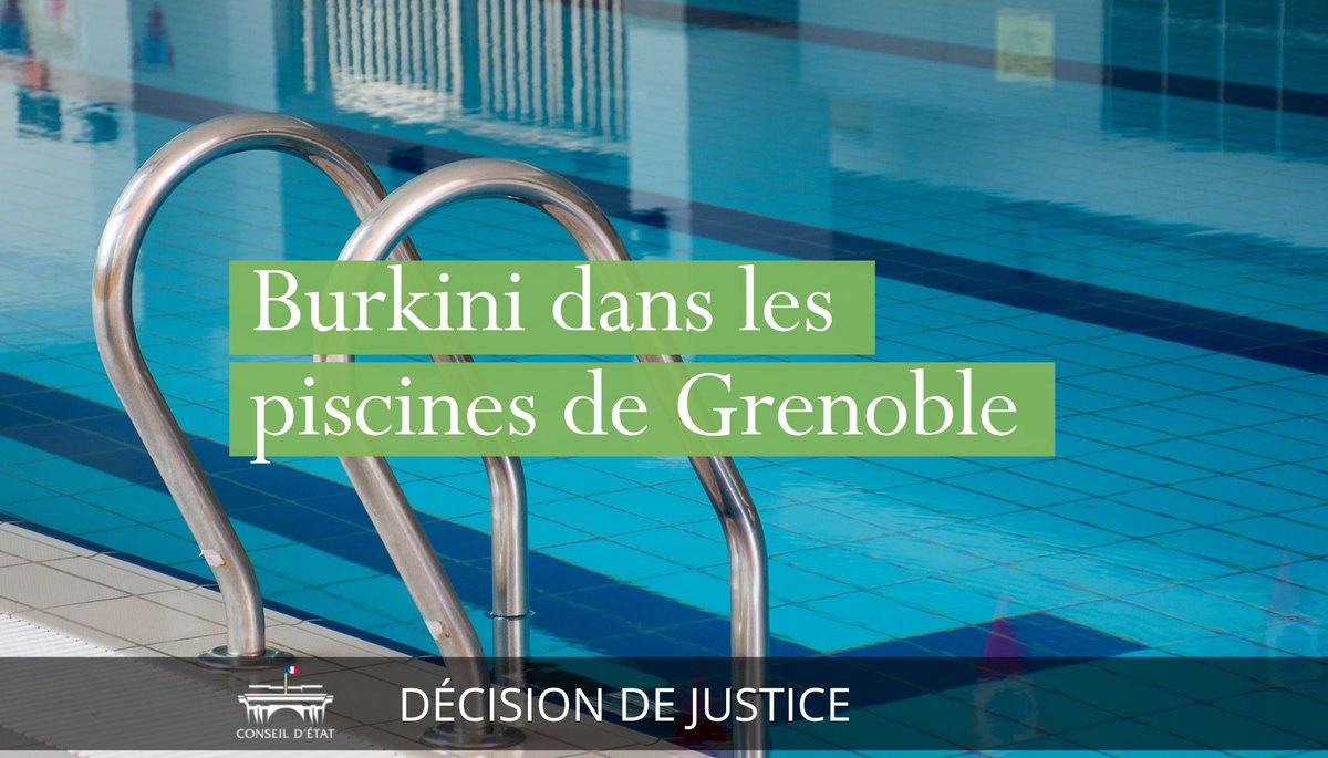 ⚖ Le Conseil d’État confirme la suspension du règlement intérieur des piscines de la ville de Grenoble autorisant le port du « burkini »

➡ Lire la décision du juge des référés : conseil-etat.fr/actualites/le-…