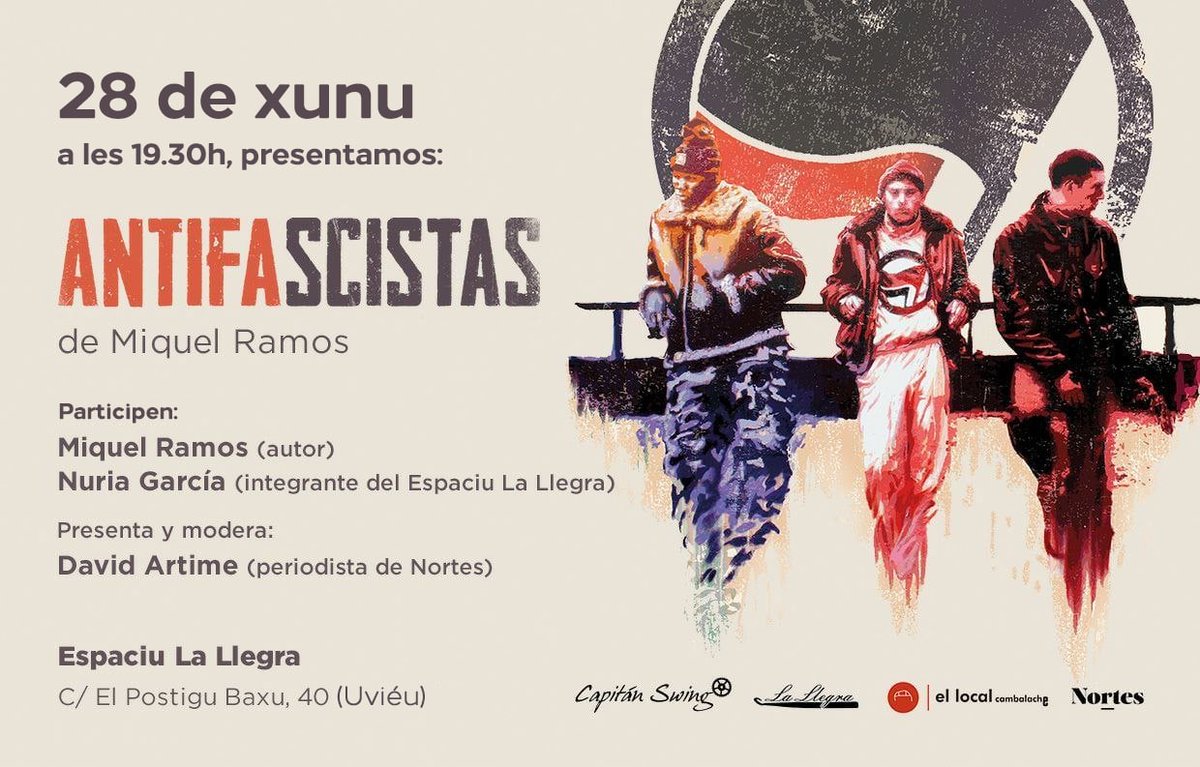 La_Llegra's tweet photo. Martes 28 xunu // 19.30h
Acoyemos la presentación del llibru "#Antifascistas de @Miquel_R (editorial  @Capitan_Swing) xunto a @ArtimeDavid (@nortes_me).
¡Esperámosvos a toes y toos pa enllenar el Llar! https://t.co/lSVeeFn3T0