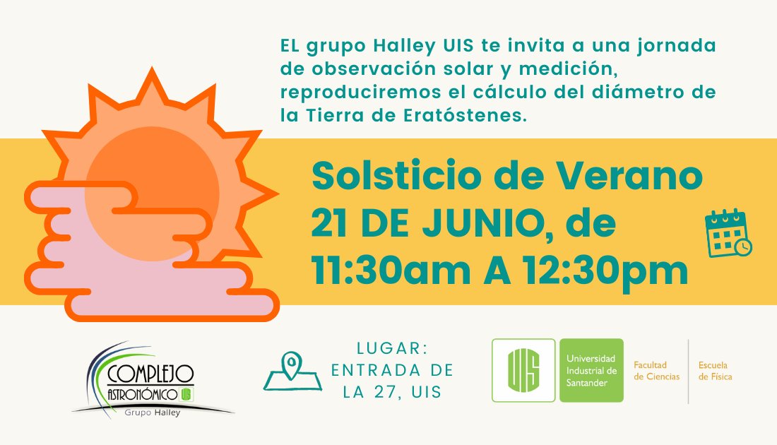 halleyUIS's tweet photo. El Grupo Halley te invita a observar y medir este Solsticio de Verano. ¡Te esperamos hoy a las 11:30am en la entrada! #HalleyUIS #CienciasUIS #UIS #Bucaramanga https://t.co/dCA7Rqc9DP