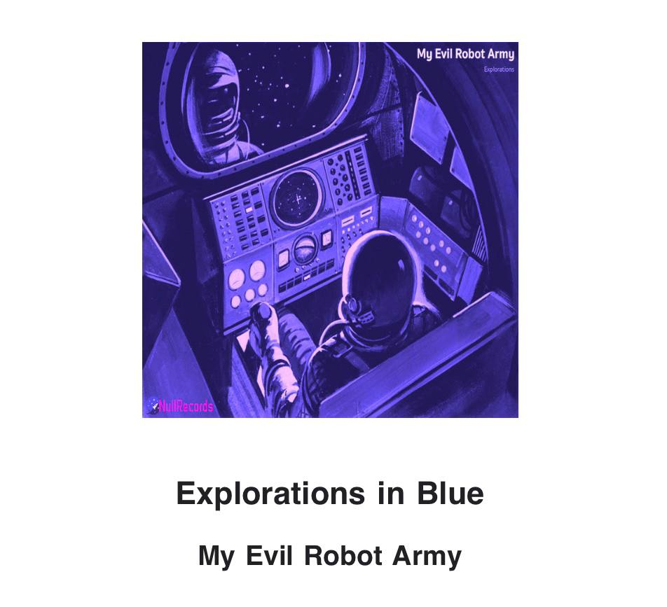 Coming soon, 22 June✨✨✨✨
Explorations in Blue - My Evil Robot Army #ComingSoon #LoFiSpotify #jazzmusic