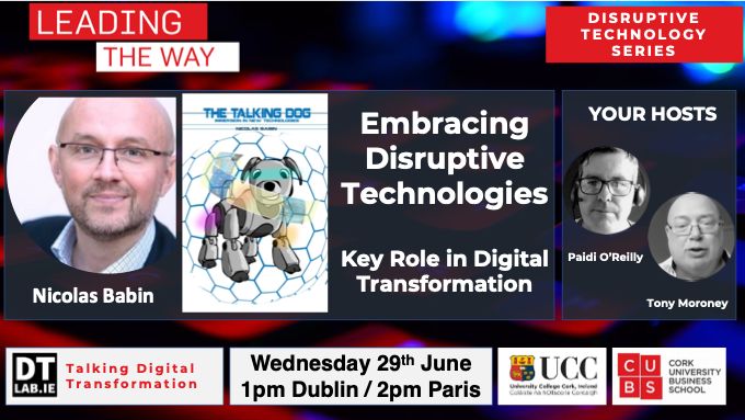 Antonio Vieira Santos (@akwyz) on Twitter photo Live debate with <a href="/Nicochan33/">Nicolas Babin</a>, author of The Talking dog: Immersion in new technologies, on the potential of disruptive technologies and how leaders must embrace disruption for effective digital transformation.
Wed, June 29, 1:00 PM Dublin
Free🎟️eventbrite.ie/e/embracing-di…
<a href="/DTLabUCC/">Digital Transformation Lab</a> Live debate with <a href="/Nicochan33/">Nicolas Babin</a>, author of The Talking dog: Immersion in new technologies, on the potential of disruptive technologies and how leaders must embrace disruption for effective digital transformation.
Wed, June 29, 1:00 PM Dublin
Free🎟️eventbrite.ie/e/embracing-di…
<a href="/DTLabUCC/">Digital Transformation Lab</a>