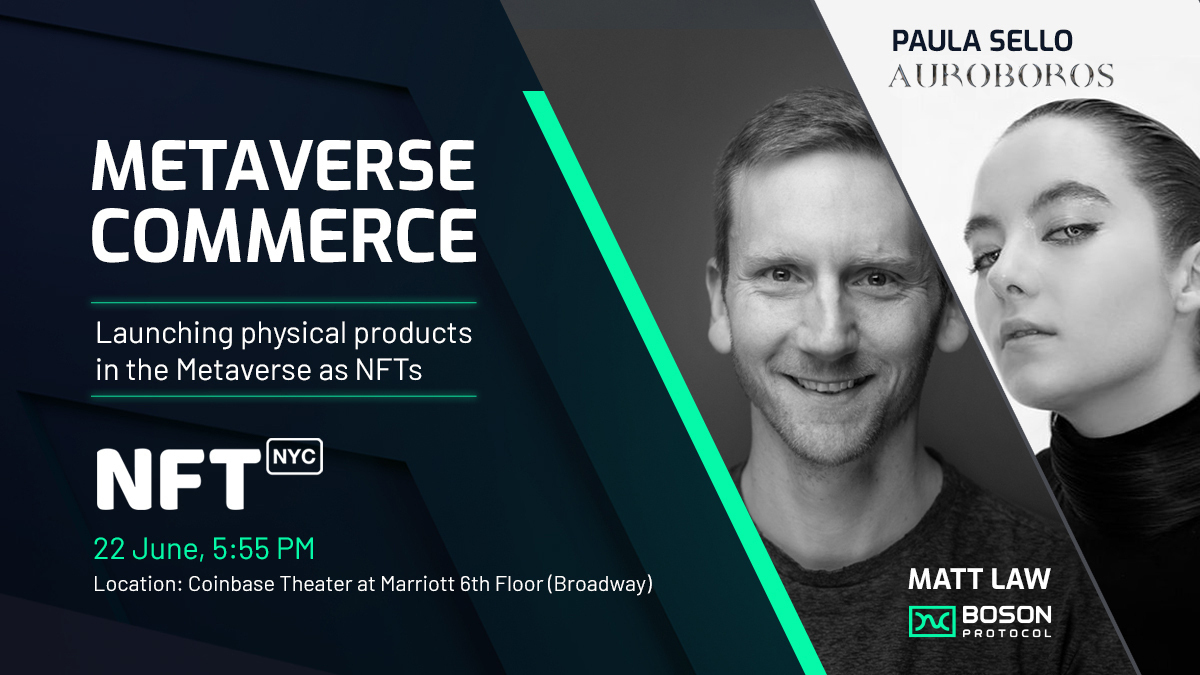 BosonProtocol's tweet photo. We're thrilled to be speaking @NFT_NYC on the topic of Metaverse Commerce with @BosonPortal partners @AUROBOROS_LTD ✨

Join to watch a live demo showcasing digital to physical redemption powered by @BosonProtocol technology 

➡️ 22 June, 5:55pm EST, @coinbase Theatre https://t.co/STxJpw38je