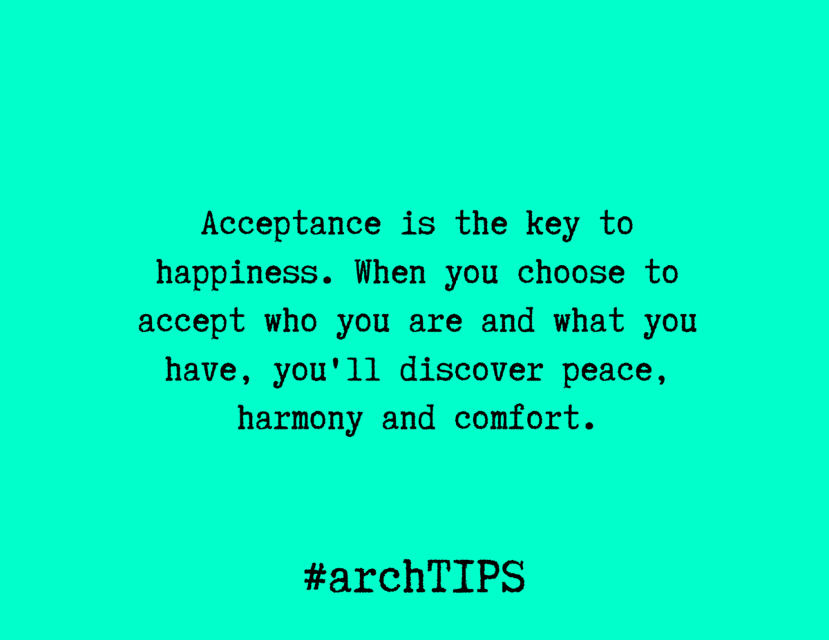 ArchithNEWS's tweet photo. [arch TIPS] "Acceptance is the key to happiness. When you choose to accept who you are and what you have, you'll discover peace, harmony and comfort."

**INTENTIONS: ACCEPTANCE**

#archtips 
#thearchway https://t.co/DAqsWTOzxo