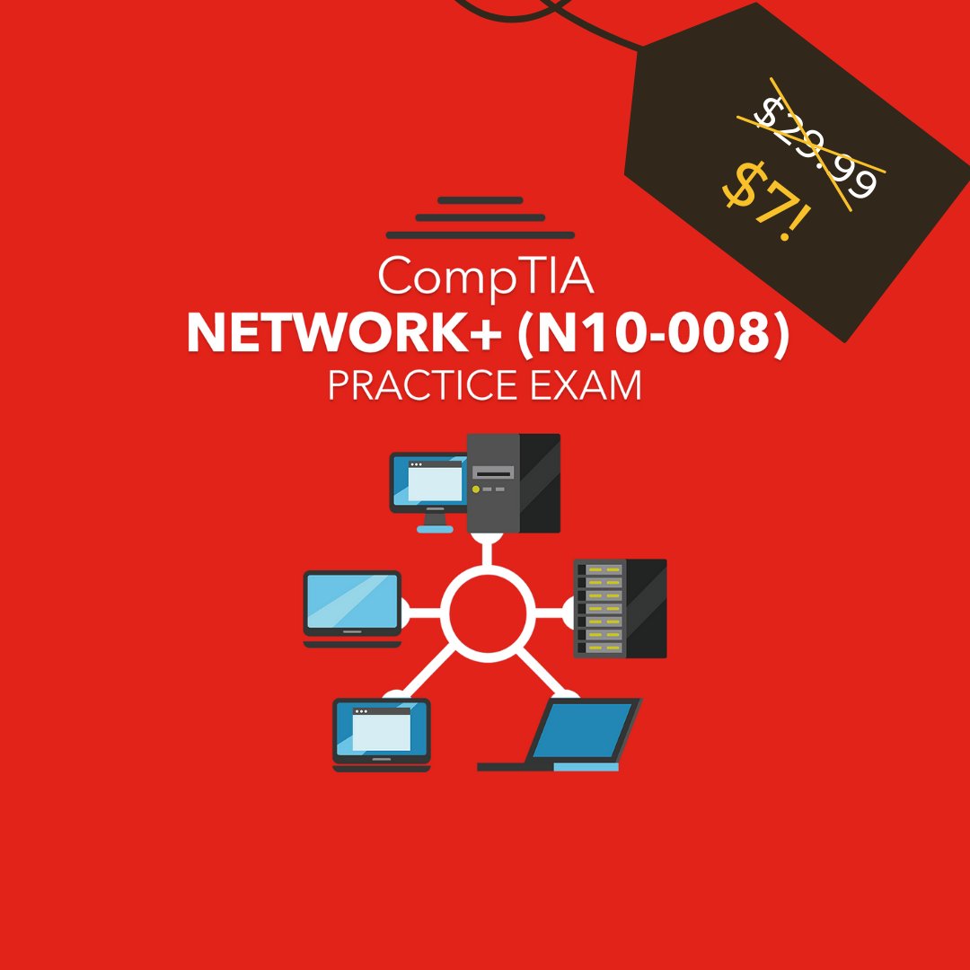 kwallaceccie's tweet image. Need help preparing for your CompTIA Network+ (N10-008) exam? We&apos;ve got you covered! This week only, take advantage of special discounted pricing for our Network+ practice exam. Learn more here: ow.ly/96Uq50JeawP